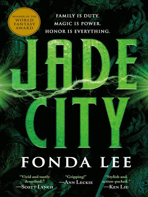 Title details for Jade City by Fonda Lee - Available
